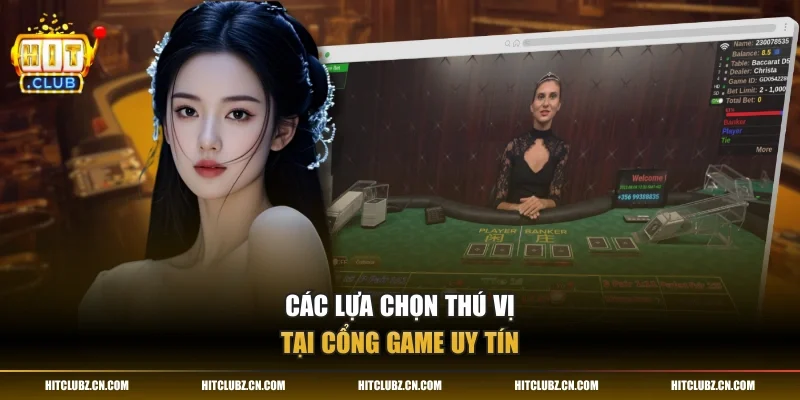 Các lựa chọn thú vị tại cổng game uy tín