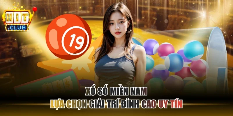 Xổ Số Miền Nam - Lựa Chọn Giải Trí Đỉnh Cao Uy Tín